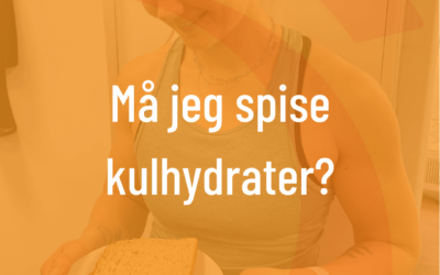 Må jeg spise kulhydrater?